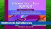 How to Use IBM SPSS Statistics: A Step-By-Step Guide to Analysis and Interpretation