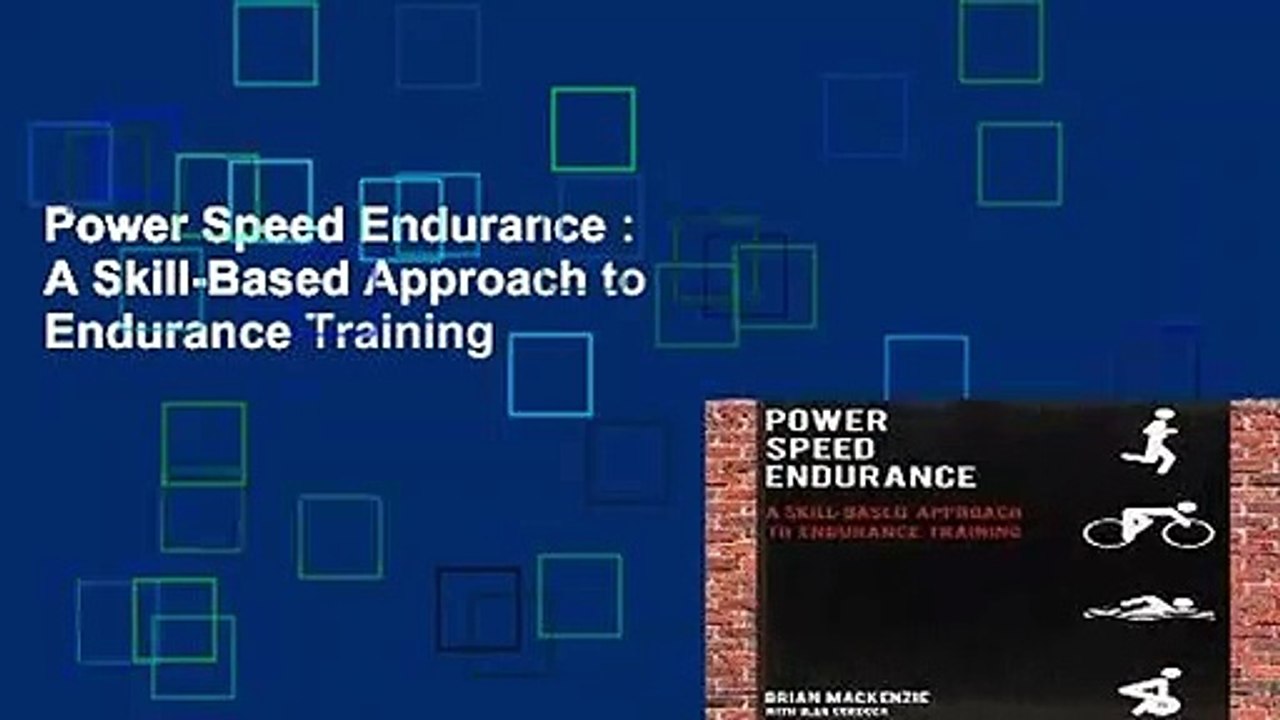 Power Speed Endurance : A Skill-Based Approach...