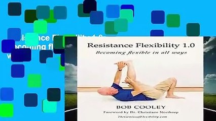 Resistance Flexibility 1.0: Becoming flexible in all ways