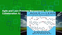Agile and Lean Program Management: Scaling Collaboration Across the Organization
