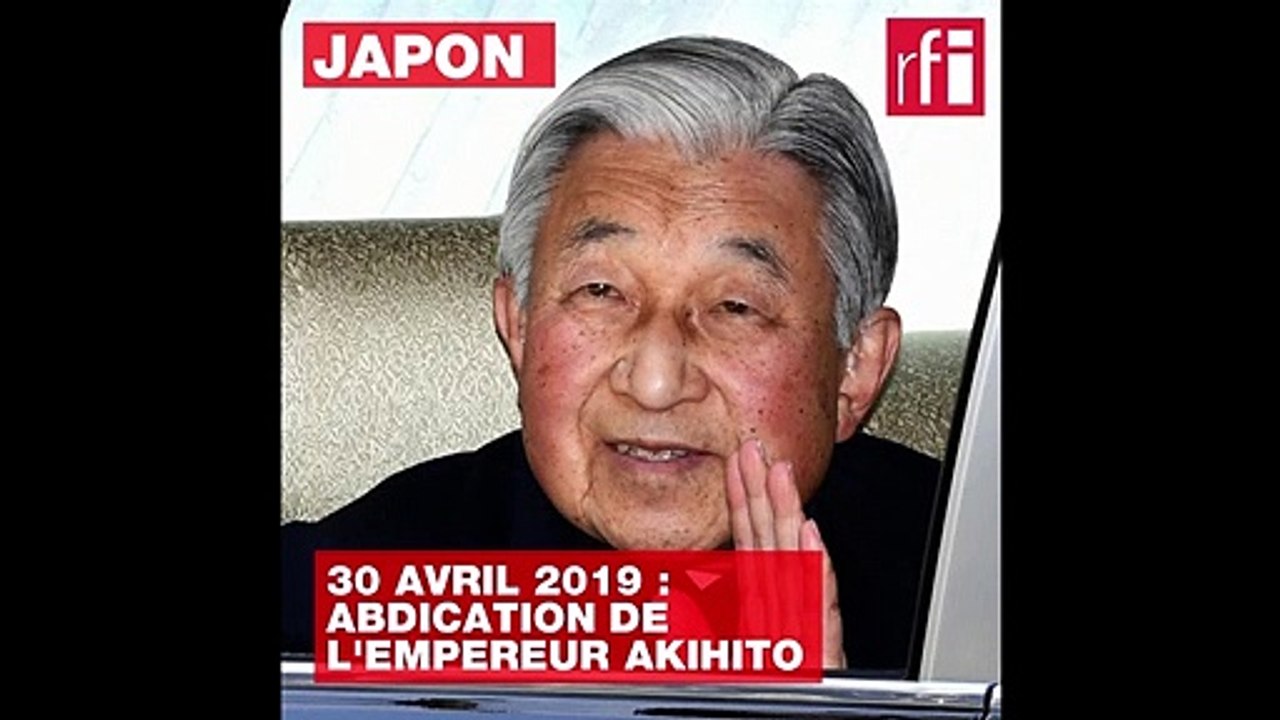 Japon: 30 avril 2019, l'empereur Akihito abdique
