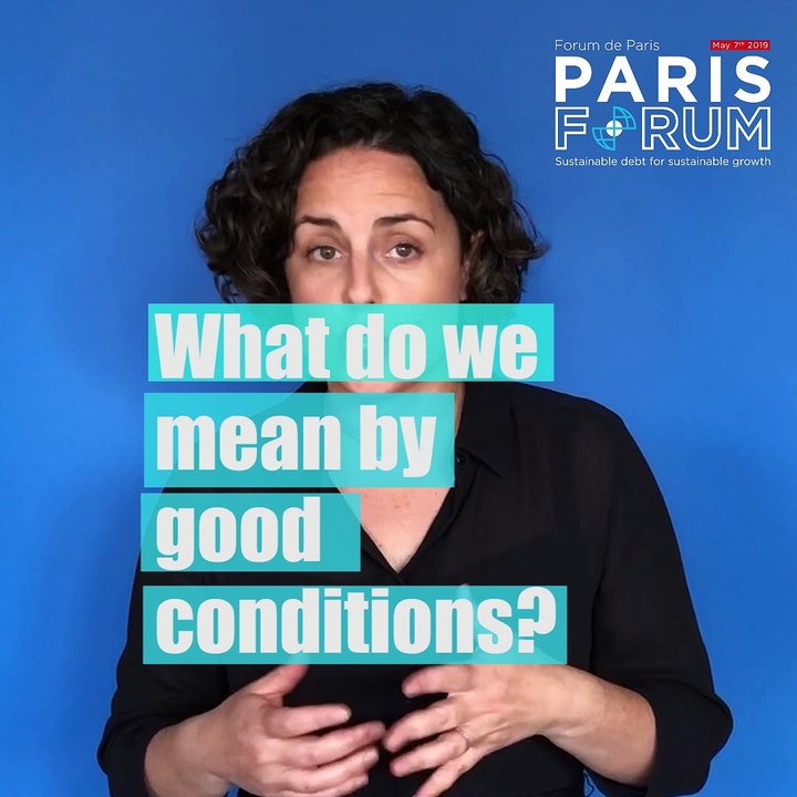 Paris Forum  2019 : 'sustainable debt for sustainable growth'