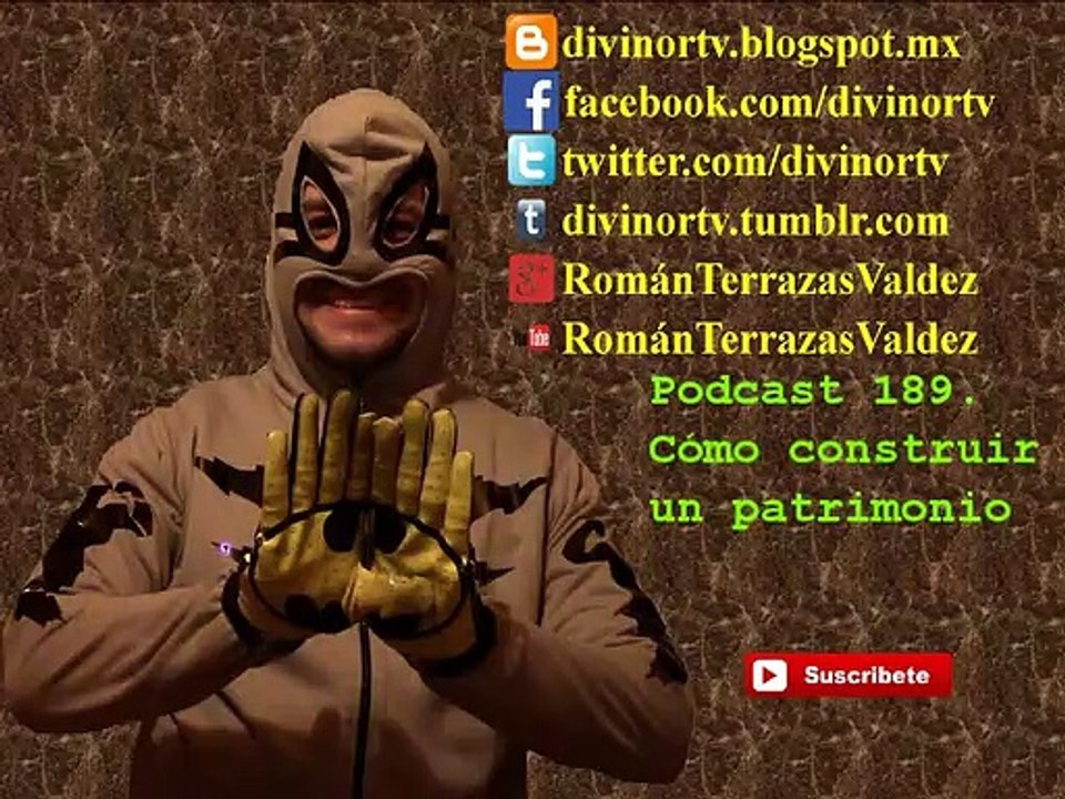 Podcast 189. ¿Cómo construir un patrimonio?