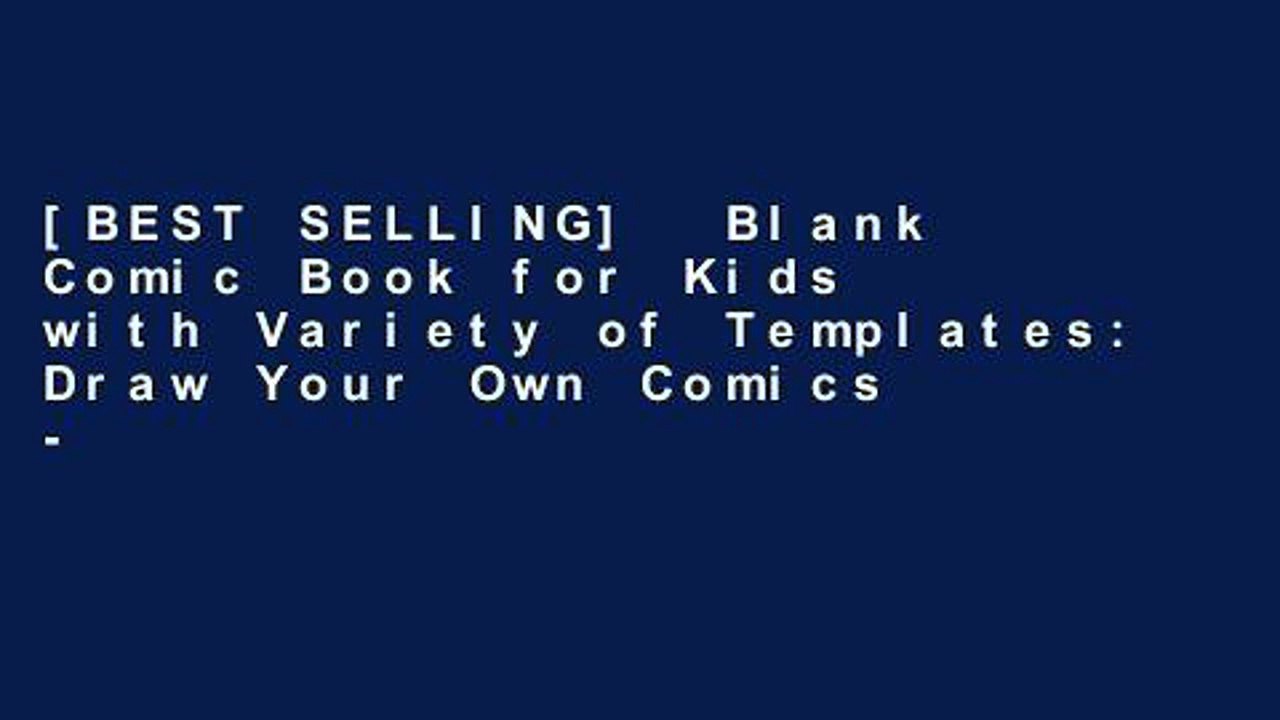[BEST SELLING]  Blank Comic Book for Kids with Variety of Templates: Draw Your Own Comics -