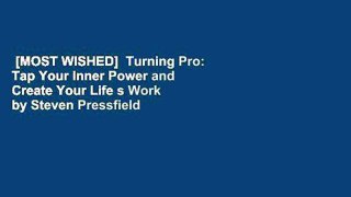 [MOST WISHED]  Turning Pro: Tap Your Inner Power and Create Your Life s Work by Steven Pressfield