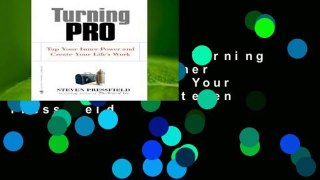 [NEW RELEASES]  Turning Pro: Tap Your Inner Power and Create Your Life s Work by Steven Pressfield