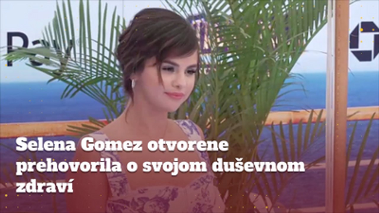 Selena Gomez otvorene prehovorila o svojom duševnom zdraví