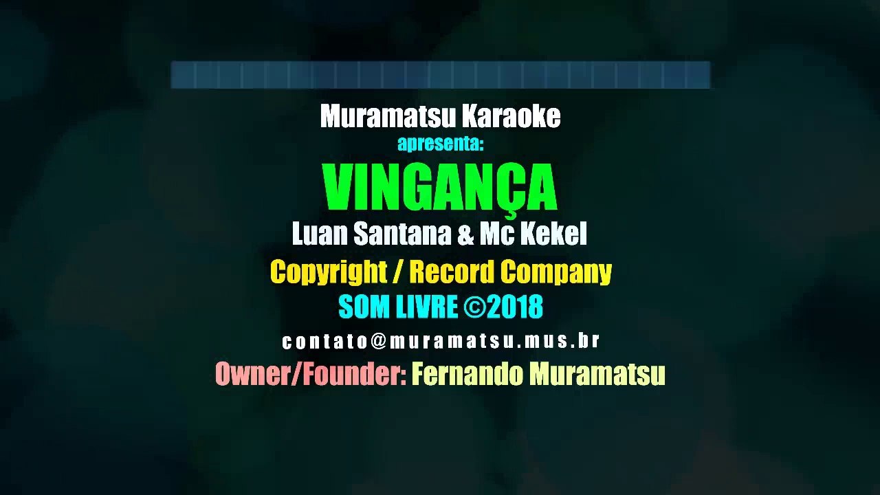 Luan Santana & Mc Kekel - Vingança - Muramatsu Karaoke