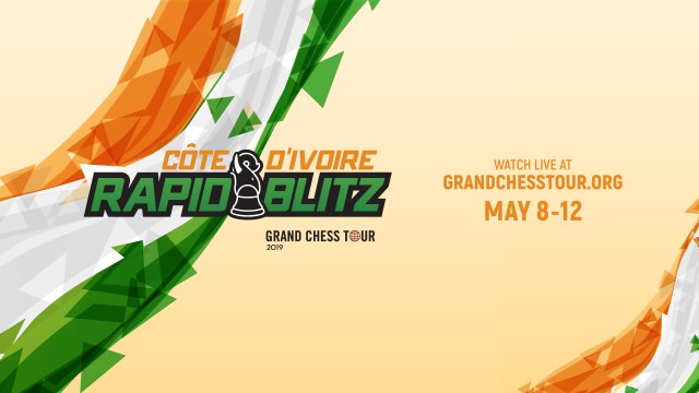 Grand Chess Tour: 2019 Côte D’Ivoire Rapid & Blitz - FR