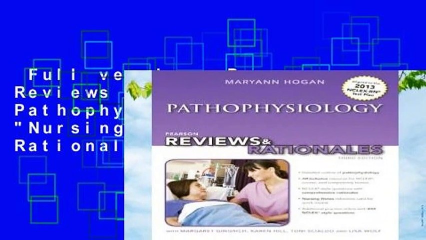 Full version  Pearson Reviews   Rationales: Pathophysiology with "Nursing Reviews   Rationales"