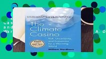 R.E.A.D The Climate Casino: Risk, Uncertainty, and Economics for a Warming World D.O.W.N.L.O.A.D