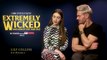 Extremely Wicked, Shockingly Evil And Vile - Exclusive Interview With Zac Efron, Lily Collins & Joe Berlinger