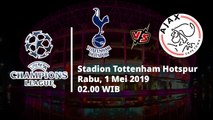 Jadwal Pertandingan Semifinal Leg Pertama Liga Champions, Tottenham Hotspur Vs Ajax, Rabu (1/5)