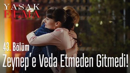 Asuman, Zeynep'e veda ediyor! - Yasak Elma 43. Bölüm