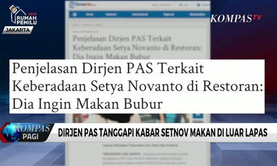 Penjelasan Dirjen PAS Terkait Kabar Setnov Makan di Luar Lapas