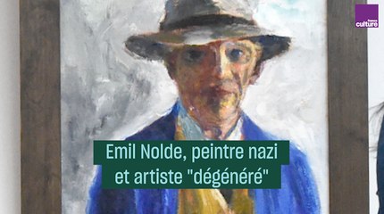 Emil Nolde, du peintre nazi à l'artiste "dégénéré"