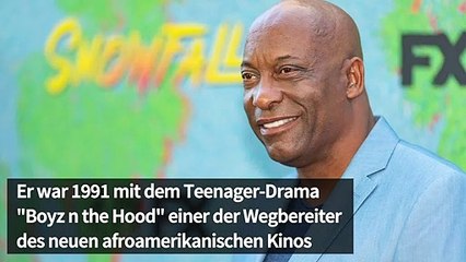 "Boyz n the Hood"-Regisseur John Singleton ist tot