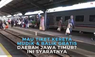 Mau Tiket Kereta Mudik & Balik Gratis Daerah Jawa Timur? Ini Syaratnya