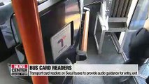 Transport card readers on Seoul buses to differentiate audio guidance for entry, exit