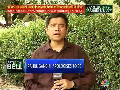 Rahul Gandhi apologises to Supreme Court for wrong attribution of 'chowkidar chor hai' remark