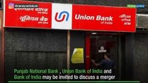 Punjab National Bank, Union Bank, Bank of India in talks for merger: Report