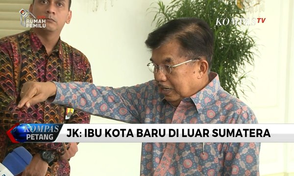 Jusuf Kalla: Ibu Kota Baru Diprediksi Ada di Luar Sumatera
