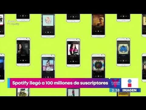 Spotify llega a los 100 millones de suscriptores | Noticias con Yuriria Sierra