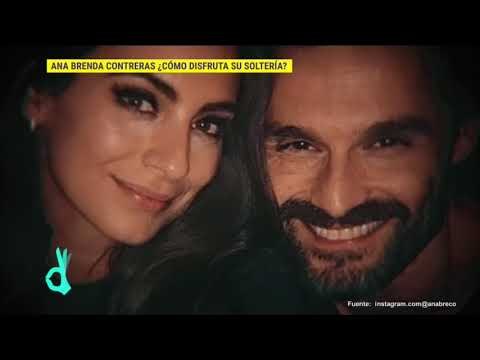 Ana Brenda Contreras disfruta su soltería luego de su ruptura con Iván Sánchez | De Primera Mano
