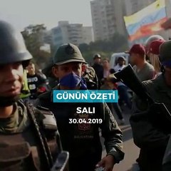 'Günün Özeti'' 30 Nisan, Salı
