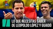 Lo que necesitas saber de Leopoldo López y Juan Guaidó