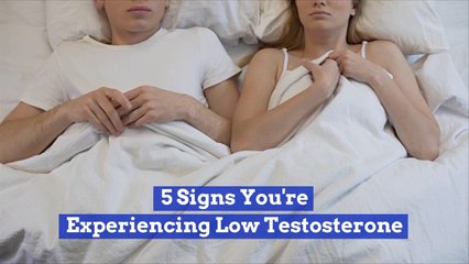 How Do You Know If You Have Low Testosterone