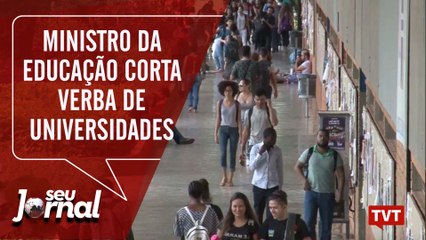 Ministro da Educação corta verba de universidades