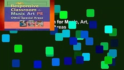 Responsive Classroom for Music, Art, Pe, and Other Special Areas