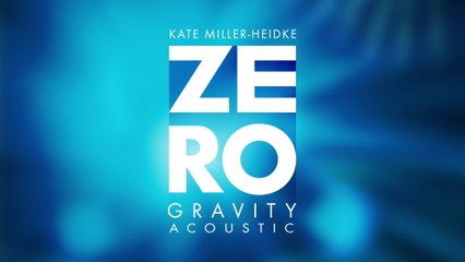 Kate Miller-Heidke - Zero Gravity