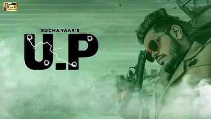 U.P - Sucha Yaar FT. Ranjha Yaar | Latest Punjabi Songs 2019