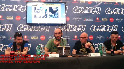 80 anni di Batman : Panel Rw edizioni Comicon 2019