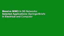 Massive MIMO in 5G Networks: Selected Applications (SpringerBriefs in Electrical and Computer
