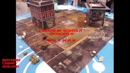 Comicon 2019 - I giochi da tavolo dedicati a Batman