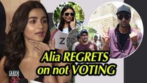 Alia Bhatt REGRETS on not VOTING in Lok Sabha Elections 2019