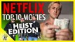 Best Movies on Netflix (Heist Edition) | We Pull Off a Heist While Reviewing Heist Netflix Movies