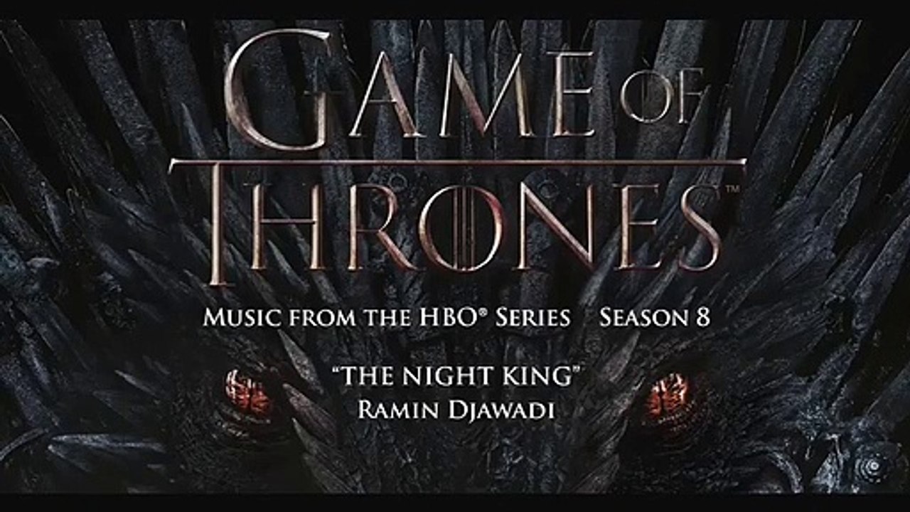 Game of Thrones S8 - The Night King - Ramin Djawadi (Official Video)