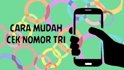 Cara Mudah Cek Nomor Tri (3)