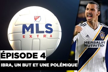 MLS Extra : Zlatan Ibrahimovic fera toujours parler de lui