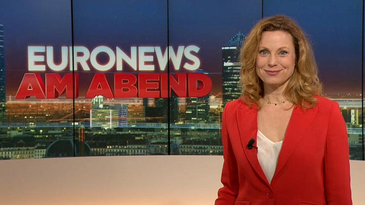 Euronews am Abend | Die Nachrichten vom 7. Mai 2019