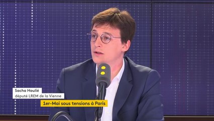 1er-Mai : "La journée a été plutôt une réussite pour le maintien de l’ordre" (Sacha Houlié, LREM)