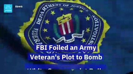 FBI Foiled an Army Veteran's Plot to Bomb White Supremacist Rally