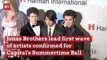 Jonas Brothers Will Be Part Of Capital's Summertime Ball