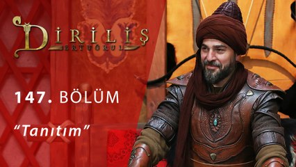 Diriliş Ertuğrul 147.Bölüm Tanıtım