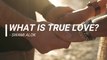 BEST EXPLANATION OF TRUE LOVE - Types of True Love & What is True Love ? - Swami Alok