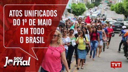 Confira os atos unificados do 1º de Maio em todo o Brasil